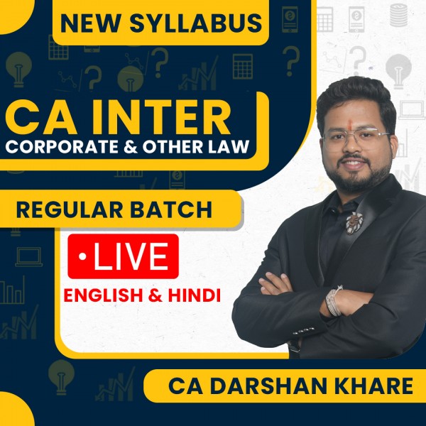 CA Darshan Khare Corporate & Other Law Regular Live Classes For CA Inter: Live Classes.
