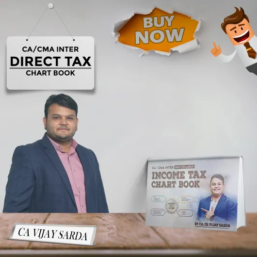 CA Vijay Sarda Direct Tax Chart Book Set For CA/CMA Inter: Study Material