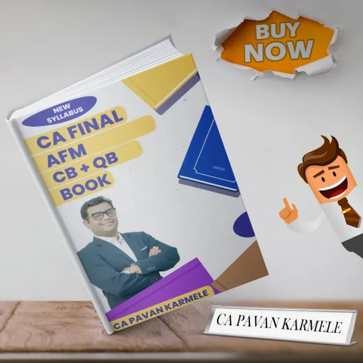 CA Pavan Karmele AFM Concept Book & Questionnaire Combo For CA Final: Study Material CA Pavan Karmele AFM Concept Book & Questionnaire Combo For CA Final: Study Material