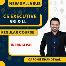 CS Executive SBI & LL New Syllabus By CA CS Rohit Khandewal:Online Classes CS Executive SBI & LL New Syllabus By CA CS Rohit Khandewal:Online Classes
