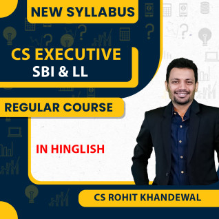 CS Executive SBI & LL New Syllabus By CA CS Rohit Khandewal:Online Classes CS Executive SBI & LL New Syllabus By CA CS Rohit Khandewal:Online Classes