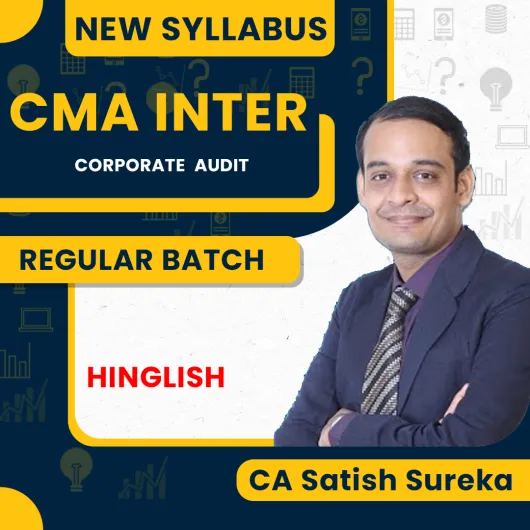 CA Satish Sureka Corporate Audit Regular Classes For CMA Inter Online Classes