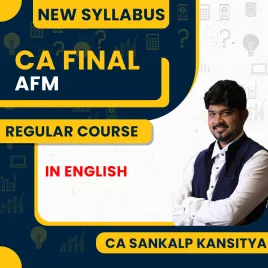 CA Sankalp Kanstiya Advanced Financial Management (AFM) Regular Online Classes For CA Final CA Sankalp Kanstiya Advanced Financial Management (AFM) Regular Online Classes For CA Final
