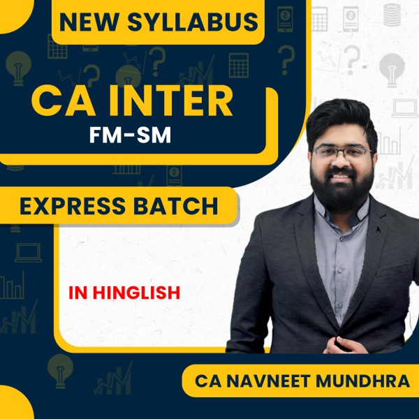 CA Navneet Mundhra FM-SM Express Batch For CA Inter : Online Classes.