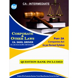 CA Inter Group-1 Corporate And Other Law Part-2A  (Inc. Question Bank Book)  (6th Edition) : Study Material By CA Sahil Grover (To Nov 22 and May 23)