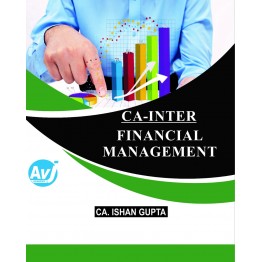 CA Inter Group-2 Financial Management (5th Edition) : Study Material By CA Ishan Gupta 