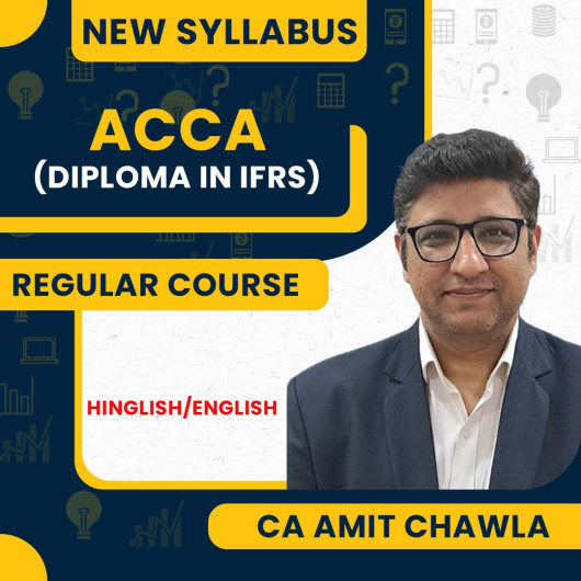 Diploma in IFRS - ACCA Full Course By CA Amit Chawla : Online Classes