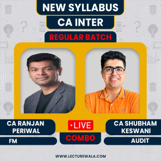 CA Ranjan Periwal FM & CA Shubham Keswani Audit Combo Regular Batch For CA Inter