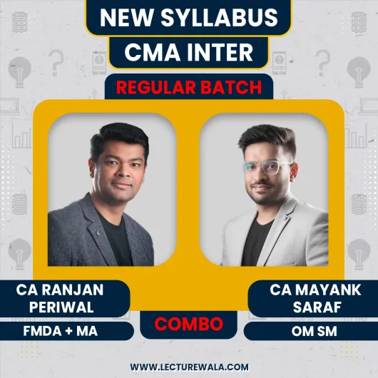 CA Ranjan Periwal FM-DA and Management Accounting & CA Mayank Saraf OM-SM Combo Regular Online Classes For CMA Inter: Online Classes 