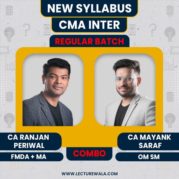 CA Ranjan Periwal FM-DA and Management Accounting & CA Mayank Saraf OM-SM Combo Regular Online Classes For CMA Inter: Online Classes 