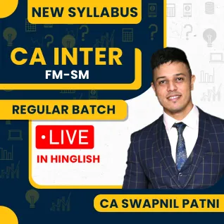 CA Swapnil Patni Financial Management & Strategic Management Regular Online Live Classes For CA Inter : Live Online Classes CA Swapnil Patni Financial Management & Strategic Management Regular Online Live Classes For CA Inter : Live Online Classes