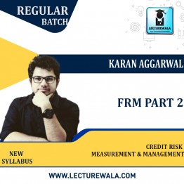 FRM Part 2 Credit Risk Measurement & Management New Syllabus : Video Lecture + Study Material by  Karan Aggarwal Sir(For May 2022 )