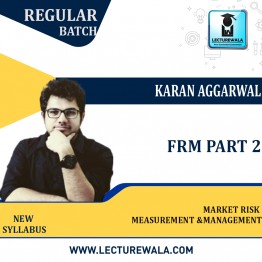 FRM Part 2 Market Risk Measurement & Management  New Syllabus : Video Lecture + Study Material by  Karan Aggarwal Sir(For May / Nov  2023 )