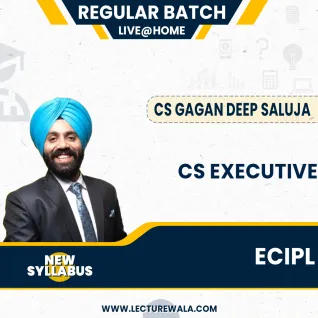 CS Executive ECPIL Face To Face (New Syllabus) Regular Course By CS Gagan Deep Saluja : Face To Face CS Executive ECPIL Face To Face (New Syllabus) Regular Course By CS Gagan Deep Saluja : Face To Face