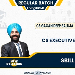 CS Executive SBILL Live @ Home and  Recording (New Syllabus) Regular Course By CS Gagan Deep Saluja : Online Classes