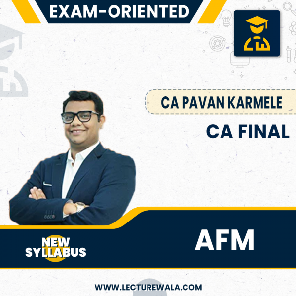 CA Final AFM Exam-Oriented New Batch By CA Pavan Karmele: Online Classes /Live @home
