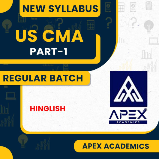 US CMA Part-1 Regular Course By Apex Academics : Online Classes US CMA Part-1 Regular Course By Apex Academics : Online Classes