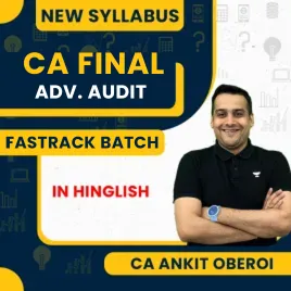 CA Final Advanced Auditing, Assurance &amp; Professional Ethics Fastrack Batch By CA Ankit Oberoi