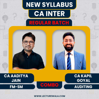 CA Kapil Goyal Audit & CA Aaditya Jain Fm-Sm Regular Course For CA Inter : Online Classes.  CA Kapil Goyal Audit & CA Aaditya Jain Fm-Sm Regular Course For CA Inter : Online Classes.