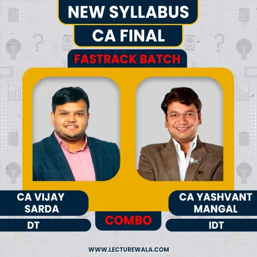 CA Vijay Sarda Direct Taxation & CA Yashvant Mangal Indirect Taxation Fastrack Batch Combo For CA Final