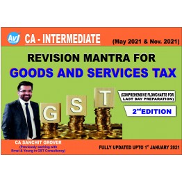 CA Inter Group-1 Goods And Service Tax Flow Charts Only (3rd Edition) : Study Material By CA Sanchit Grover (For May 2022)