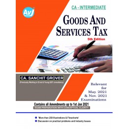 CA Inter Group-1 Goods And Service Tax (5th Edition) : Study Material By CA Sanchit Grover (For Nov. 2022)