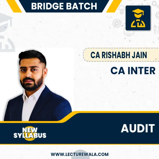 CA Inter Audit And Assurance Bridge Batch Regular Course By CA Rishabh Jain: Online Classes / Pen Drive