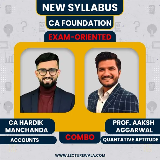 CA Foundation Accounts, Quantative Aptitude Exam-Oriented Batch By CA Hardik Manchanda & Prof. Aaksh Aggarwal:Online Classes