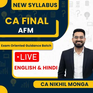 CA Nikhil Monga AFMExam Oriented LIVE Guidance Batch Online Classes For CA Final