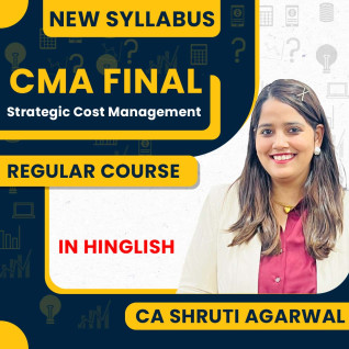  CA Shruti Agarwal Strategic Cost Management (SCM) Regular Online Classes For CMA Final : Online Classes