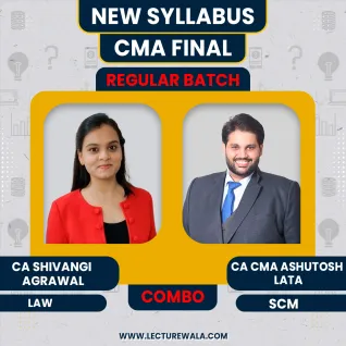 CA Shivangi Agrawal & CA CMA Ashutosh Lata Law & SCM Regular Combo for CMA Final 