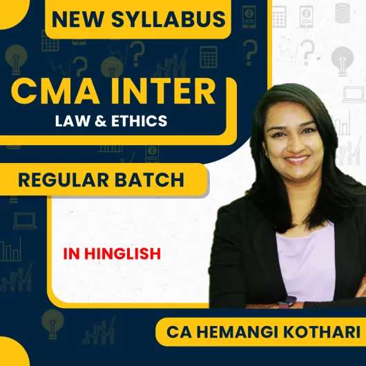 Prof Hemangi Kothari Law & Ethics Regular Online Classes For CMA Inter : Pen Drive / Google Drive Classes