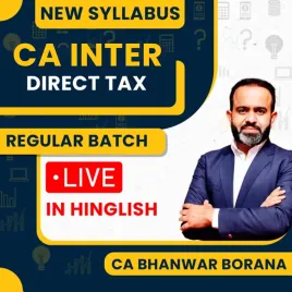 CA Bhanwar Borana Direct tax Live Regular Batch For CA Inter