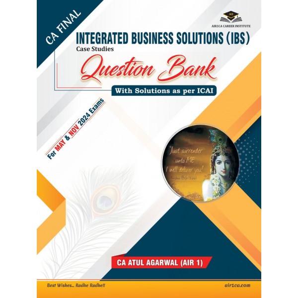 CA Atul Agarwal Integrated Business Solutions Question Book For CA Final: CA Final IBS Question Book by Atul Agarwal