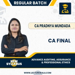 CA FInal Advance Auditing, Assurance & Professional Ethics In English New Syllabus Regular Course By CA Pradnya Mundada : ONLINE CLASSES.