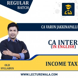 CA Inter Income Tax In English Regular Course By CA Varun Jakkinapalli : ONLINE CLASSES.