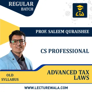CS Professional Advanced Tax Laws OLD Syllabus Regular Course by Prof. Saleem Quraishee: Pendrive / Google Drive. CS Professional Advanced Tax Laws OLD Syllabus Regular Course by Prof. Saleem Quraishee: Pendrive / Google Drive.