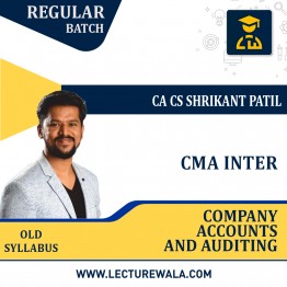 CMA Inter Compnay Accounts & Audit Old Syllabus Regular Batchby CA CS Shrikant Patil: Online classes.