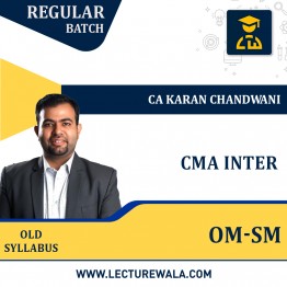CMA Inter OM - SM Old Syllabus Regular Course By CA Karan Chandwani : Pen Drive / Online Classes