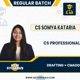CS Professional Combo – (Drafting + CMADD) – (New Syllabus) Regular Course by CS Somya Kataria : Online classes.