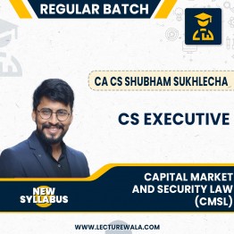 CS Executive Capital Market & Securities Law by CA CS Shubham Shukhlecha : Online classes.