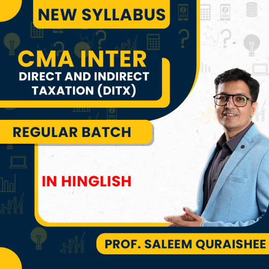 Prof. Saleem Quraishee Direct Taxtion 50% + GST 50% Regular Classes For CMA Inter New Syllabus Online Classes