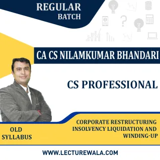 CS Professional Corporate Restructuring Insolvency Liquidation And Winding-up old Syllabus Regular Course by CA CS Nilamkumar Bhandari : Pen drive / Online classes. CS Professional Corporate Restructuring Insolvency Liquidation And Winding-up old Syllabus Regular Course by CA CS Nilamkumar Bhandari : Pen drive / Online classes.