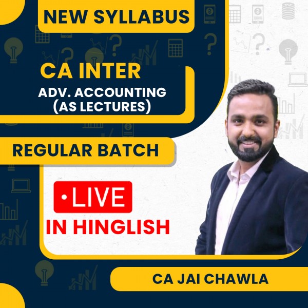 CA Inter New Syllabus Advanced Accounting (AS Lectures) Regular in Depth Batch By CA Jai Chawla : Live Online Classes
