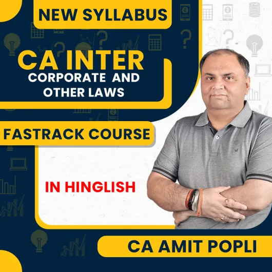 CA Amit Popli Corporate & Other Laws Fastrack Online Classes For CA Inter