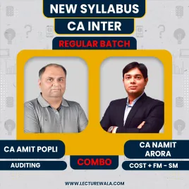  CA Amit Popli Audit &amp; CA Namit Arora FM-SM &amp; Cost (Group-2) Combo Regular Online Classes For CA Inter : Google Drive Classes.