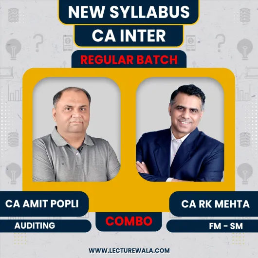 CA Inter Group 2 Combo Audit & FM-SM by CA Amit Popli & RK Mehta : Google Drive / Online Classes CA Inter Group 2 Combo Audit & FM-SM by CA Amit Popli & RK Mehta : Google Drive / Online Classes