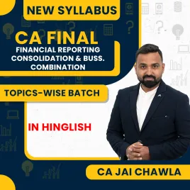CA Final FR Consolidation &amp; Buss. Combination (INDAS 103/110/27/28/111) | Topics-wise Only Batch | By CA Jai Chawla