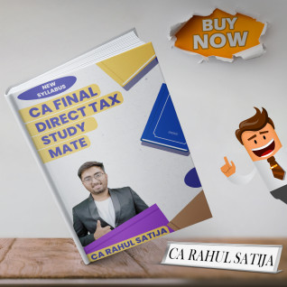 CA Rahul Satija DT Study Mate for CA FINAL: Study Material