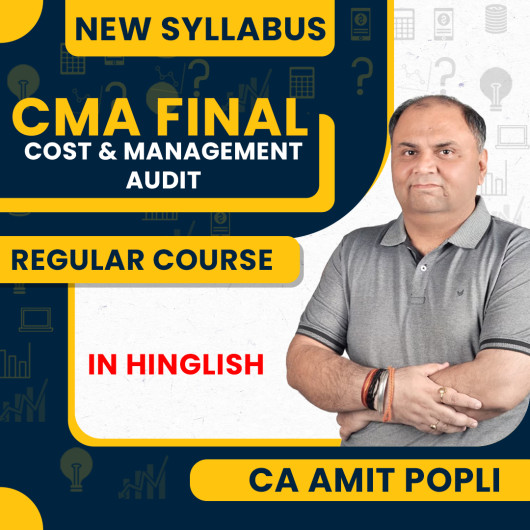 CA Amit Popli Cost & Management Audit Regular Batch For CMA Final CA Amit Popli Cost & Management Audit Regular Batch For CMA Final